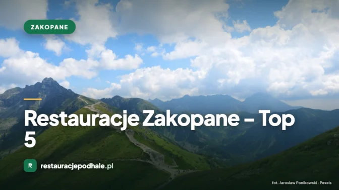 Restauracje Zakopane – Top 5