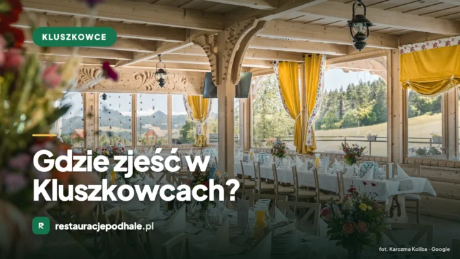 Gdzie zjeść w Kluszkowcach?